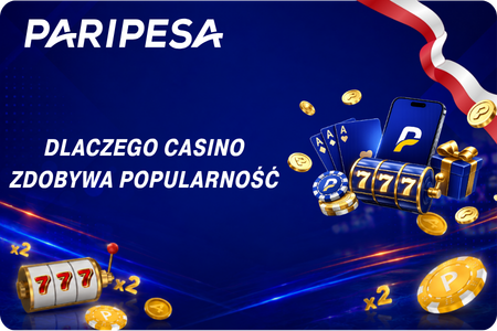 Dlaczego Paripesa Casino zdobywa popularność 